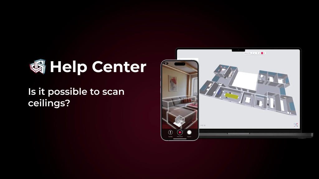 Is it possible to scan ceilings? - Help Center